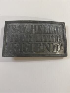 Scarface Say Hello To My Little Friend Metal Belt Buckle Vintage Movie Quote Fan